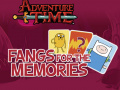                                                                     Adventure Time Fangs for the Memories קחשמ