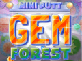                                                                    Mini Putt Gem Forest קחשמ