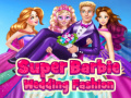                                                                     Super Barbie Wedding Fashion קחשמ
