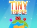                                                                     Tiny Tripper קחשמ