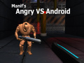                                                                       Manif's Angry vs Android ליּפש