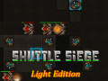                                                                    Shuttle Siege Light Edition קחשמ