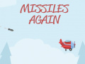                                                                       Missiles Again   ליּפש