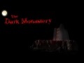                                                                    The Dark Monastery   קחשמ