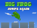                                                                       Big Frog Jumps Again ליּפש