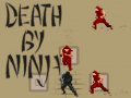                                                                     Death by Ninja קחשמ