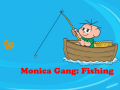                                                                     Monica Gang: Fishing   קחשמ