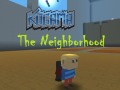                                                                       Kogama: The Neighborhood ליּפש