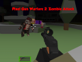                                                                       Pixel Gun Warfare 2: Zombie Attack ליּפש