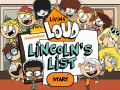                                                                     The Loud House: Lincolns List   קחשמ