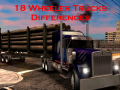                                                                     18 Wheeler Trucks Differences קחשמ