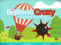                                                                       Balloon Crazy Adventure ליּפש