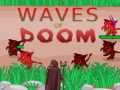                                                                     Waves of Doom קחשמ