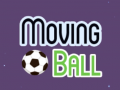                                                                     Moving Ball קחשמ