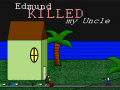                                                                       Edmund Killed My Uncle ליּפש