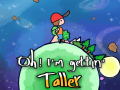                                                                    Oh! I'm Getting Taller קחשמ