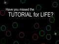                                                                     Have You Missed The Tutorial For Life? קחשמ