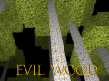                                                                     Evil Wood קחשמ