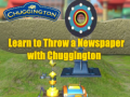                                                                       Learn to Throw a Newspaper with Chuggington ליּפש