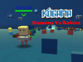                                                                     Kogama: Humans Vs Roblox קחשמ