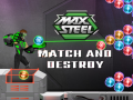                                                                       Max Steel: Match and Destroy ליּפש