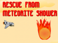                                                                       Rescue from Meteorite Shower ליּפש