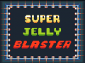                                                                     Super Jelly Blaster קחשמ
