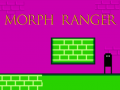                                                                     Morph Ranger קחשמ