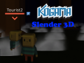                                                                     Kogama Slender 3D קחשמ
