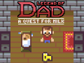                                                                       Legend of Dad: Quest for Milk ליּפש