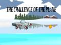                                                                     The Challenge Of The Plane קחשמ