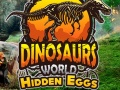                                                                     Dinosaurs World Hidden Eggs קחשמ
