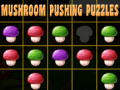                                                                       Mushroom pushing puzzles ליּפש