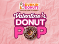                                                                     Dunkin' Donuts: Valentine's Donut Pop קחשמ
