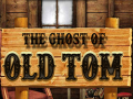                                                                       The Ghost of Old Tom ליּפש