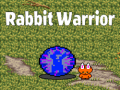                                                                       Rabbit Warrior ליּפש
