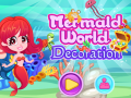                                                                       Mermaid World Decoration ליּפש
