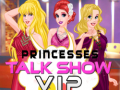                                                                     Princesses Talk Show VIP קחשמ