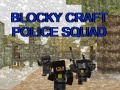                                                                     Blocky Craft Police Squad קחשמ