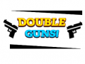                                                                       Double Guns! ליּפש