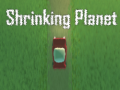                                                                     Shrinking Planet קחשמ