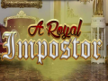                                                                       A Royal Impostor ליּפש