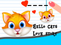                                                                       Hello Cats Love Story ליּפש