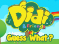                                                                       Didi & Friends Guess What? ליּפש