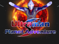                                                                     Ultraman Planet Adventure קחשמ
