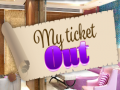                                                                       My Ticket Out ליּפש