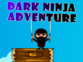                                                                       Dark Ninja Adventure ליּפש