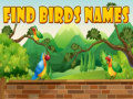                                                                       Find Birds Names ליּפש