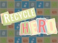                                                                       Recycle Hero ליּפש