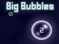                                                                    Big Bubbles קחשמ